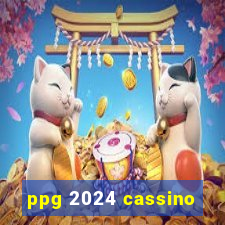 ppg 2024 cassino
