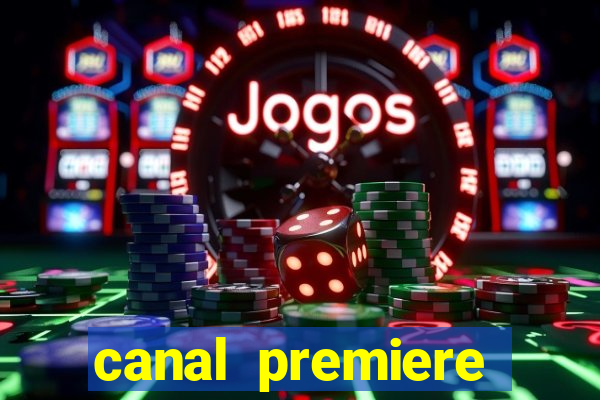 canal premiere futebol ao vivo gratis
