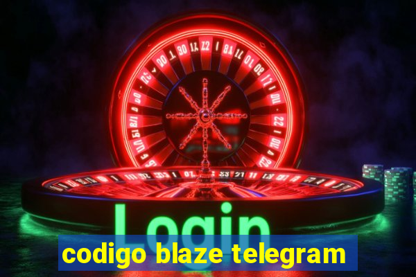 codigo blaze telegram