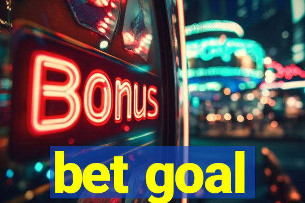 bet goal