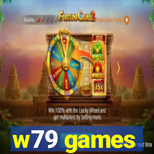 w79 games