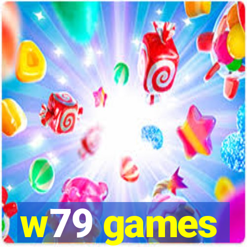 w79 games