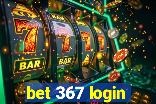 bet 367 login