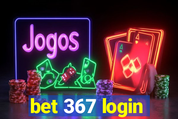 bet 367 login