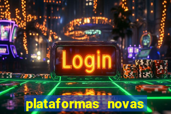 plataformas novas de apostas