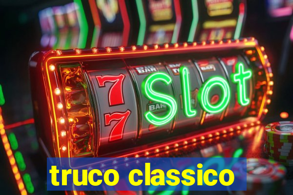 truco classico