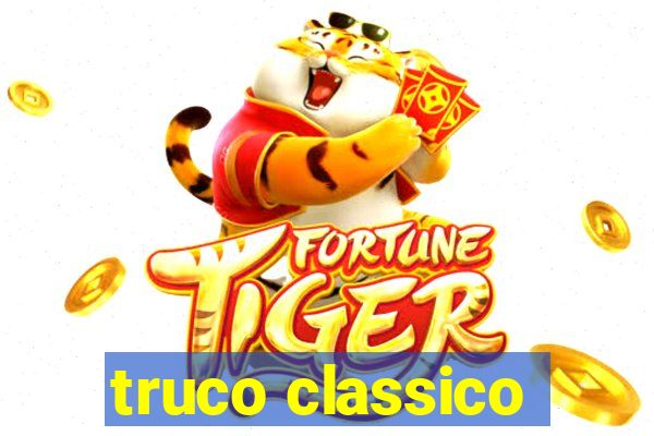 truco classico