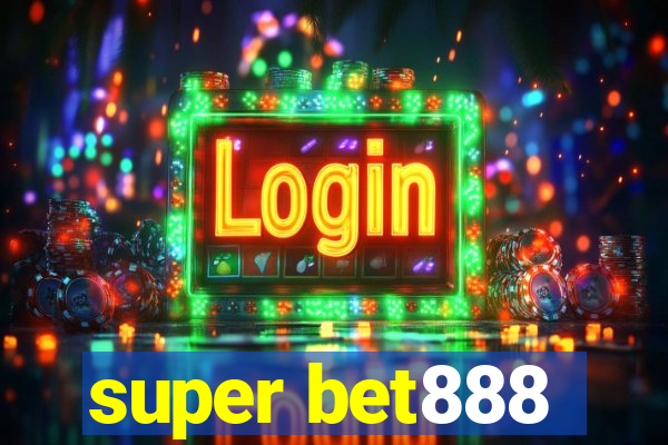 super bet888