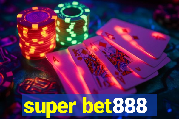 super bet888