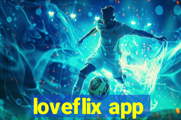 loveflix app