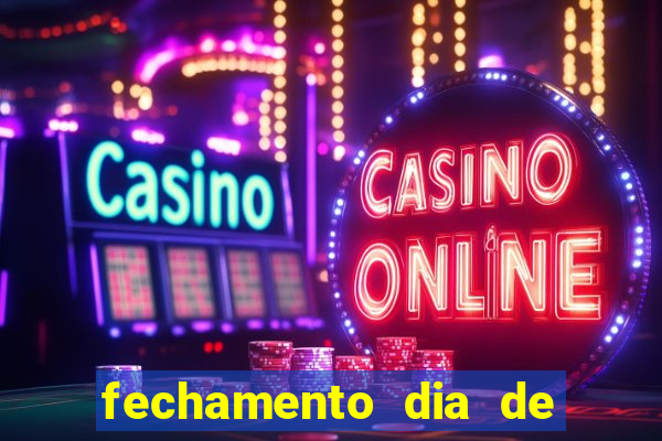 fechamento dia de sorte 9 dezenas