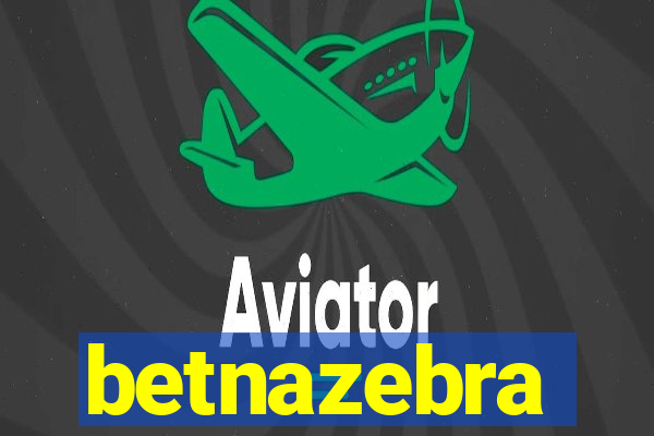 betnazebra