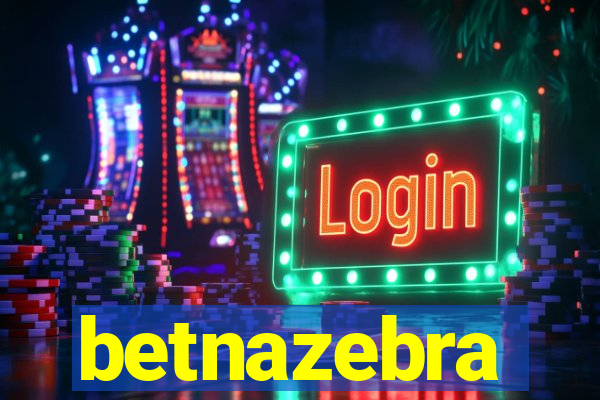 betnazebra