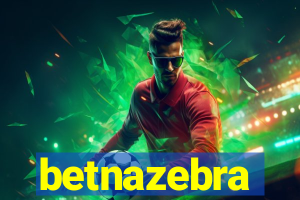 betnazebra