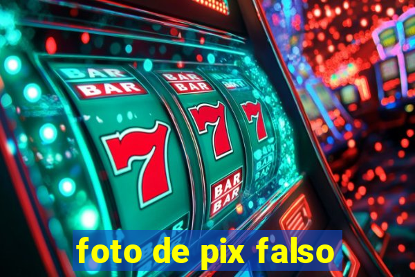 foto de pix falso