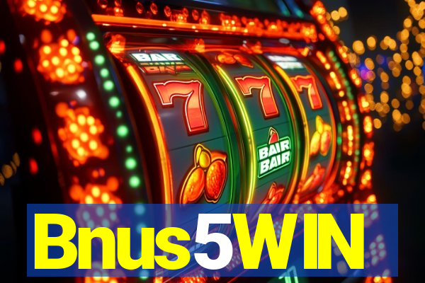 Bnus5WIN