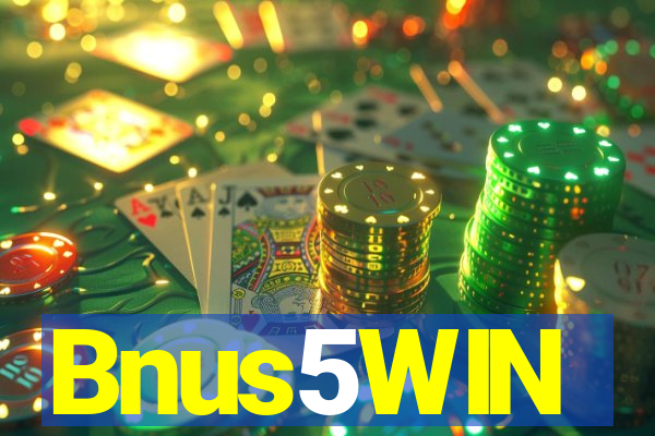 Bnus5WIN