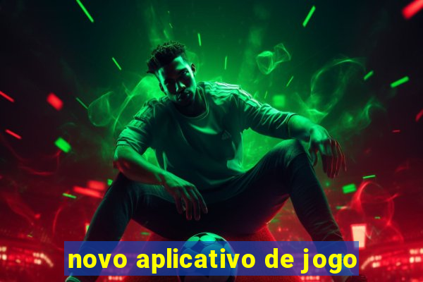novo aplicativo de jogo