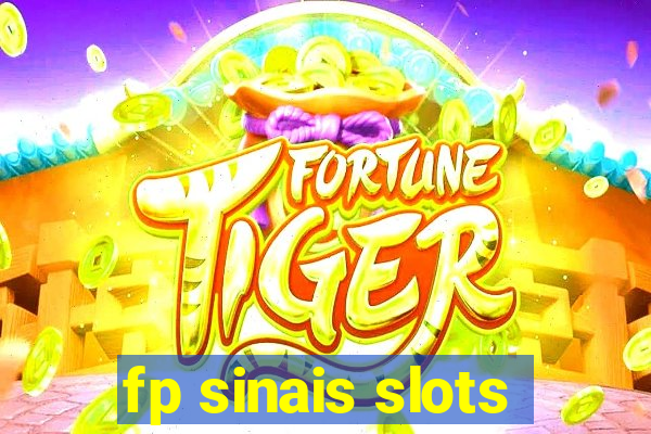 fp sinais slots