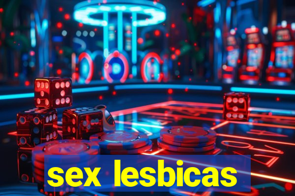 sex lesbicas