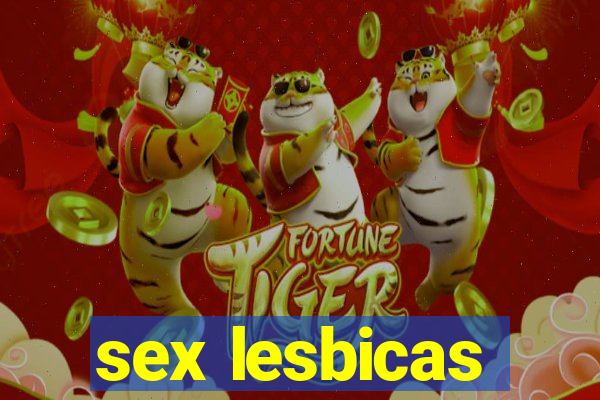 sex lesbicas