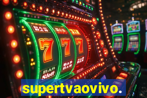supertvaovivo.