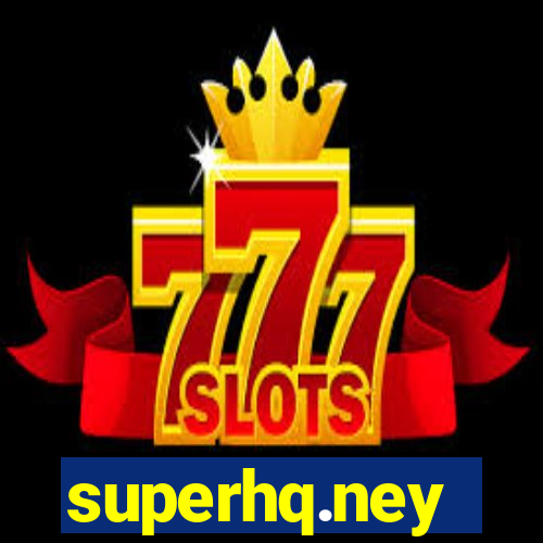 superhq.ney