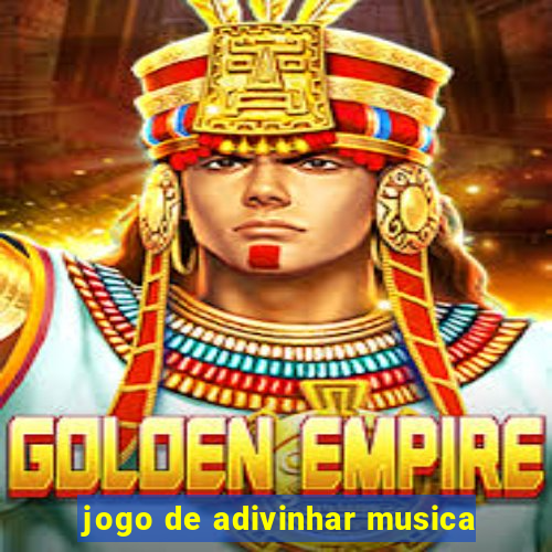 jogo de adivinhar musica