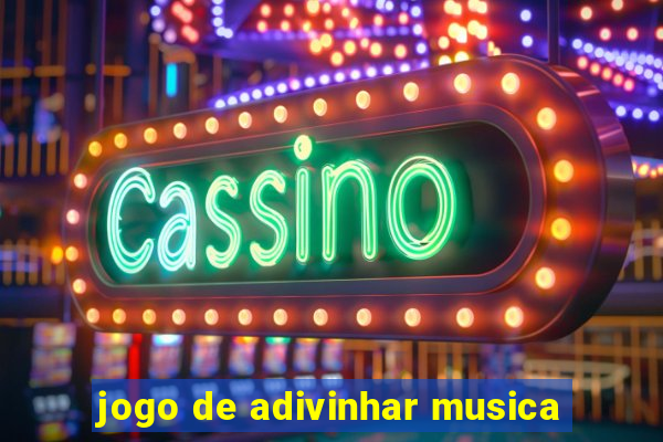 jogo de adivinhar musica