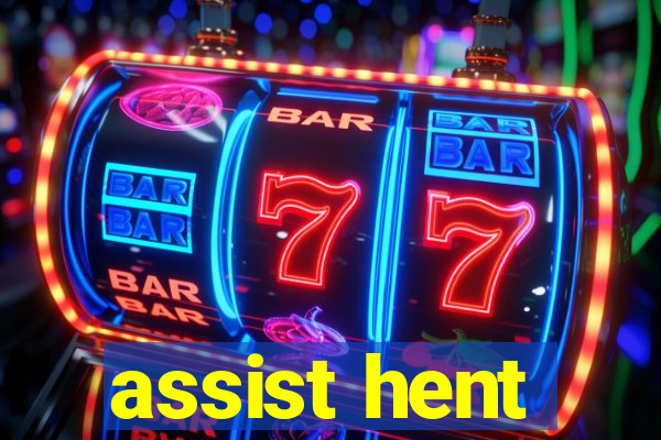 assist hent