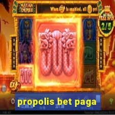 propolis bet paga