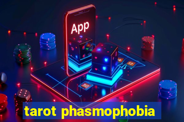 tarot phasmophobia