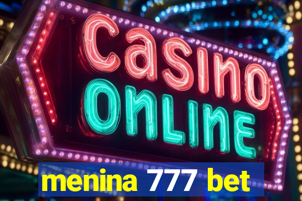 menina 777 bet