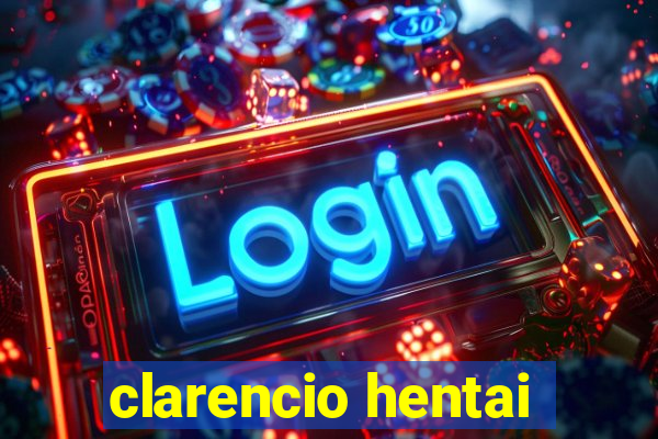 clarencio hentai