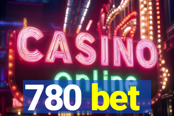 780 bet