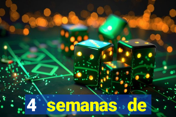 4 semanas de gravidez, muita fome