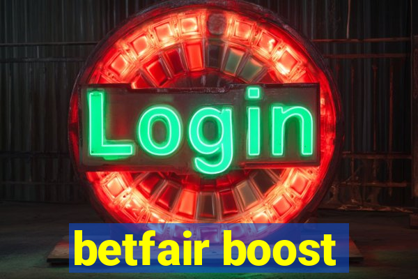 betfair boost