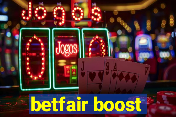 betfair boost