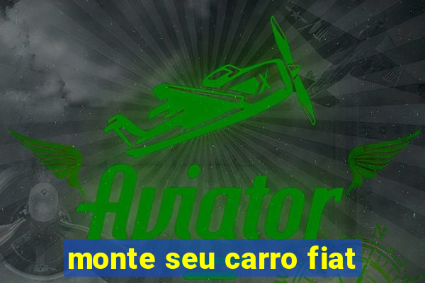 monte seu carro fiat