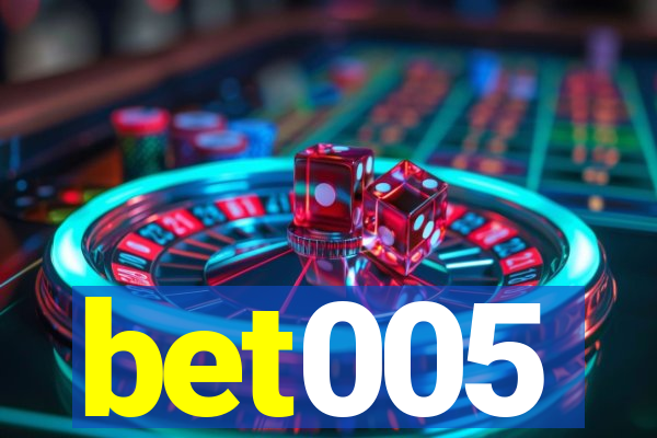 bet005