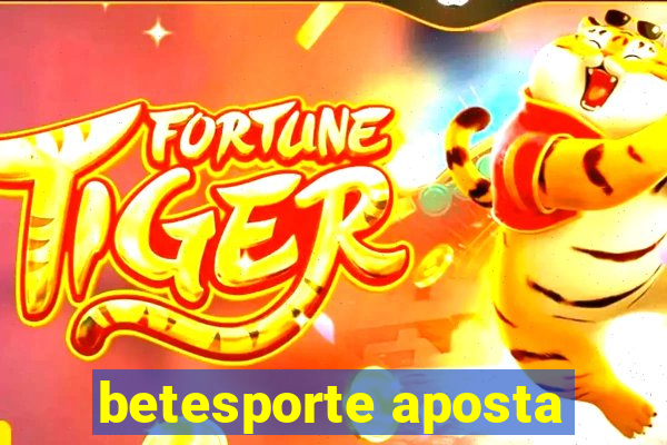 betesporte aposta