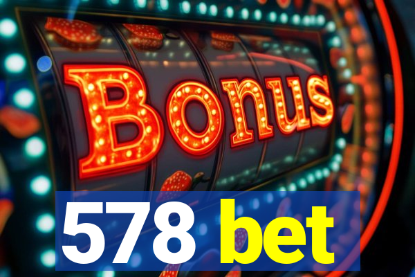 578 bet