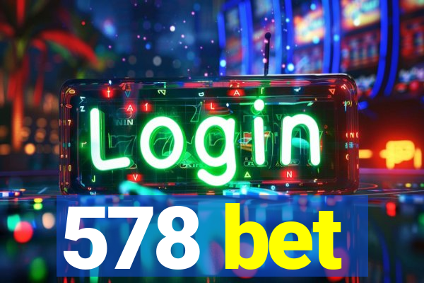 578 bet