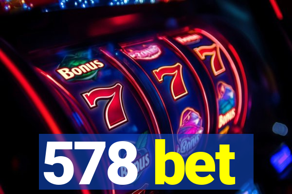 578 bet