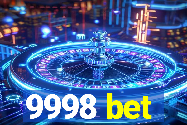9998 bet