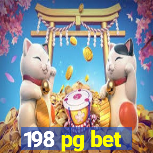 198 pg bet