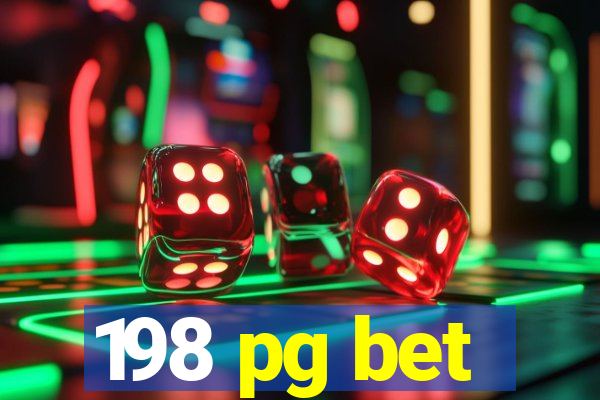 198 pg bet
