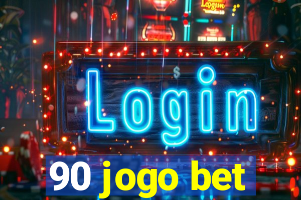 90 jogo bet