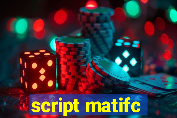script matifc