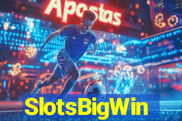 SlotsBigWin